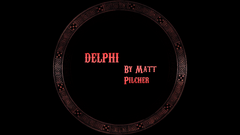DELPHI by Matt Pilcher - Video Download