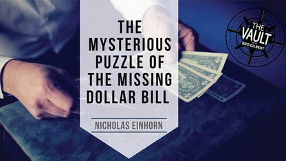 The Vault - The Mysterious Puzzle of the Missing Dollar Bill by Nicholas Einhorn - Video Download