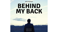 Behind My Back REVAMPED by Abhinav Bothra - Mixed Media Download