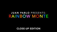 Rainbow Monte (Close up) by Juan Pablo - Trick