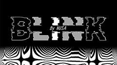 BLINK by Nusa - Video Download