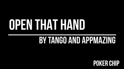 Open That Hand (Poker Chip) by Tango Magic(PK006)