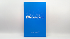 Effervescent by Oliver Meech