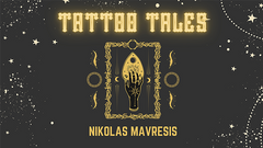 Tattoo Tales by Nikolas Mavresis