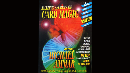 Amazing Secrets of Card Magic by Michael Ammar - Video Download