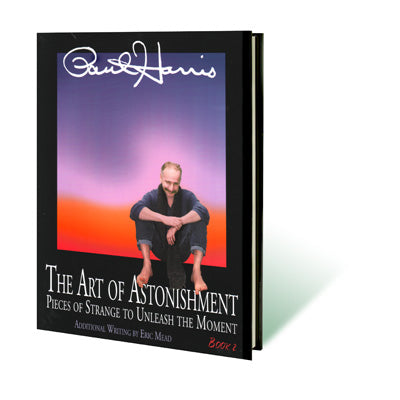 Art of Astonishment Volume 2 by Paul Harris - Book