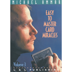 Easy to Master Card Miracles Volume 3 by Michael Ammar - Video Download