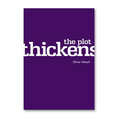 The Plot Thickens by Oliver Meech