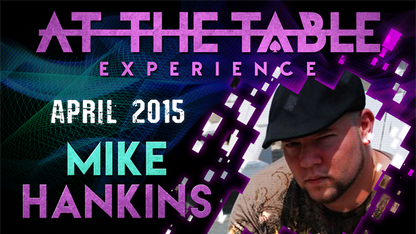 At The Table - Mike Hankins April 8th 2015 - Video Download