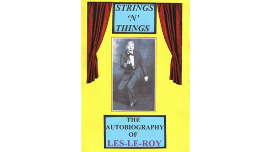 Strings 'N' Things - The Autobiography of Les-Le-Roy by Les-Le-Roy aka Tizzy the Clown - Mixed Media Download