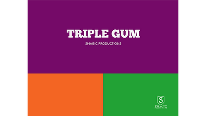 TRIPLE GUM by Smagic Productions - Trick