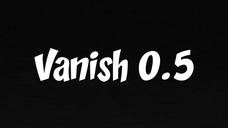 Vanish 0.5 by Sultan Orazaly - Video Download