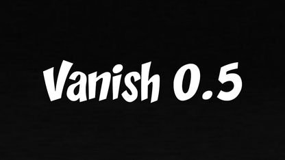 Vanish 0.5 by Sultan Orazaly - Video Download