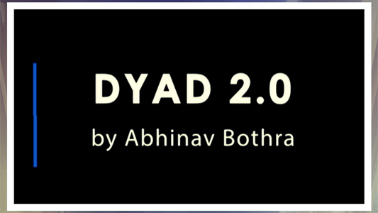 DYAD 2.0 by Abhinav Bothra - Video Download