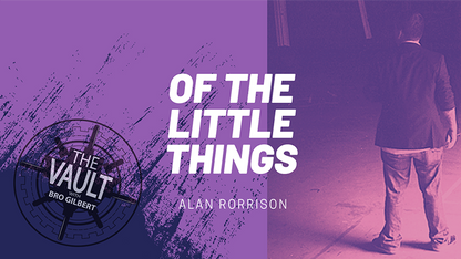 The Vault - Of the Little Things Vol. 1 by Alan Rorrison - Video Download