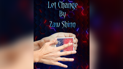 Let Change By Zaw Shinn - Video Download