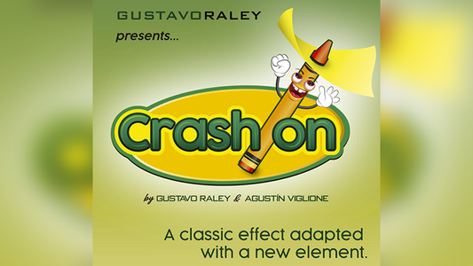 CRASH ON (Gimmicks and Online Instructions) by Gustavo Raley - Trick