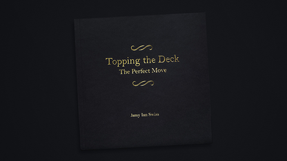 Topping the Deck: The Perfect Move by Jamy Ian Swiss - Book