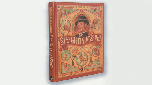 Sleightly Absurd by Charlie Frye - Book