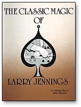 Classic Magic of Larry Jennings - ebook