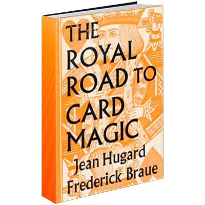 Royal Road to Card Magic by Hugard & Conjuring Arts Research Center - ebook