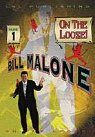 Malone On the Loose Vol 1 by Bill Malone - DVD