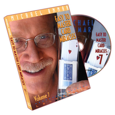 Easy to Master Card Miracles Volume 7 by Michael Ammar - DVD