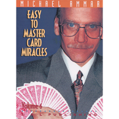 Easy to Master Card Miracles Volume 6 by Michael Ammar - Video Download