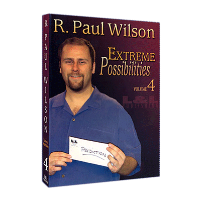 Extreme Possibilities - Volume 4 by R. Paul Wilson - Video Download