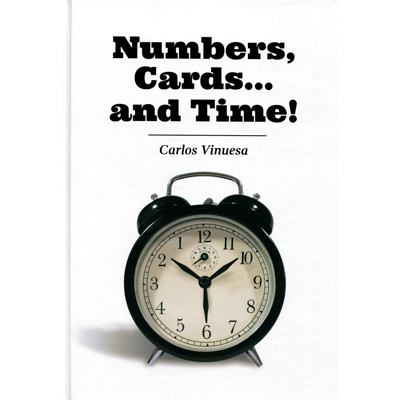 Numbers, Cards... and Time! by Carlos Vinuesa - Book